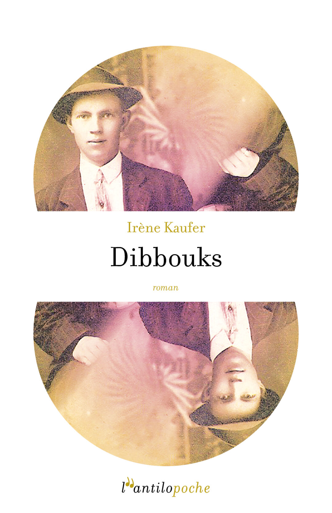 Dibbouks (l’antilopoche)